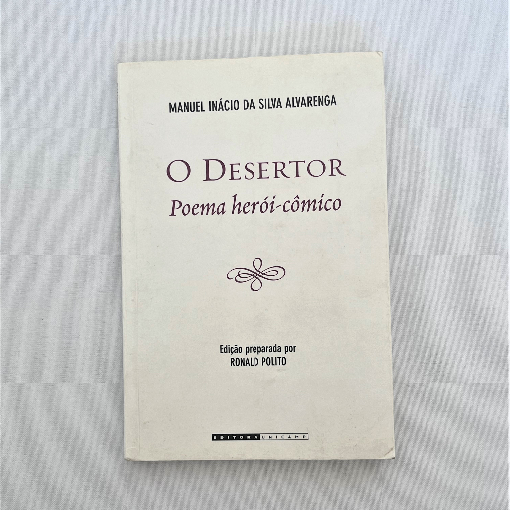Livro O Desertor - Poema Herói-Cômico de Manuel Inácio da Silva ...