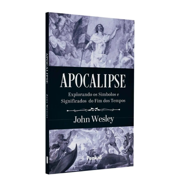 Apocalipse | John Wesley Explorando os símbolos e significados do fim dos tempos