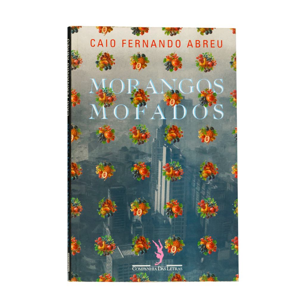 Morangos Mofados Caio Fernando Abreu Shopee Brasil