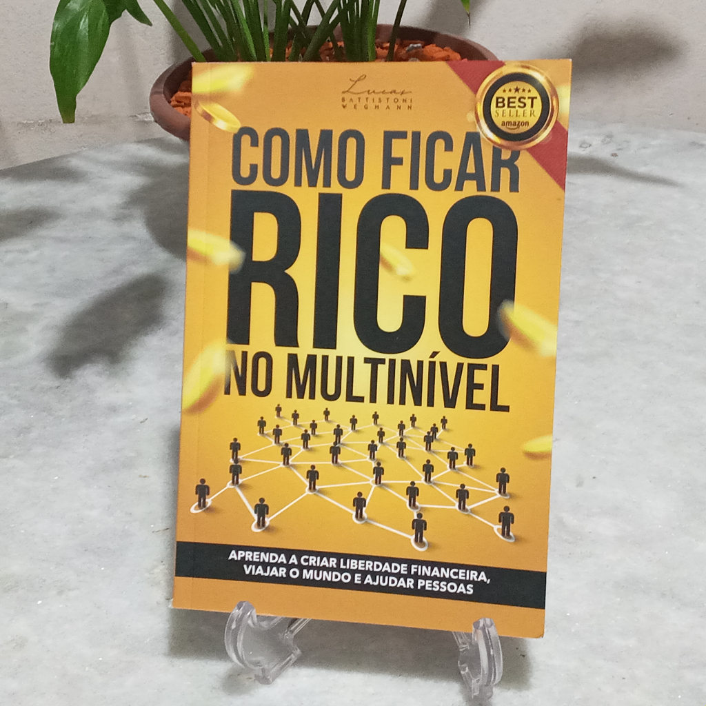 Livro: Como Ficar Rico No Multinível : Aprenda a criar liberdade ...