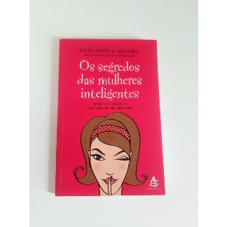 Livro Os Segredos Das Mulheres Inteligentes Sokol Julia Carter