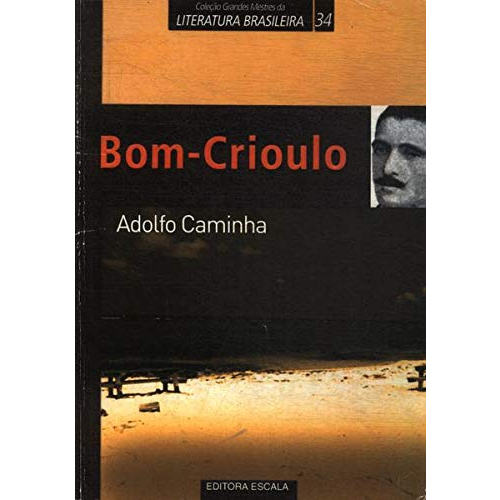 Bom Crioulo - Adolfo Caminha