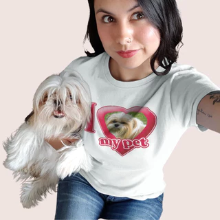 Camisa personalizada com seu Pet, Cachorro , Gato I love my Pet - Eu amo meu bichinho de estimação.