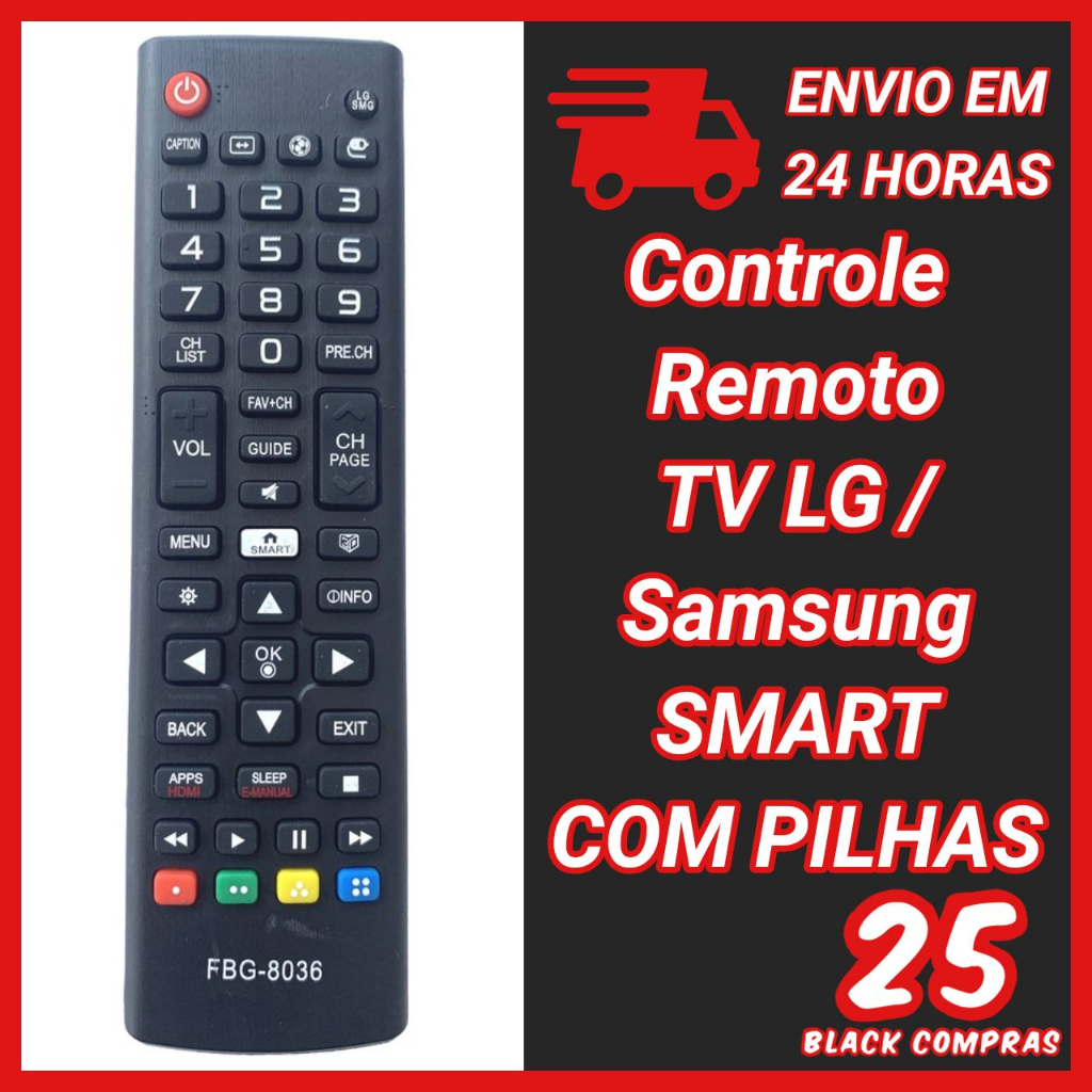 8036 CONTROLE REMOTO TV LG SAMSUNG SMART (COM PILHAS)