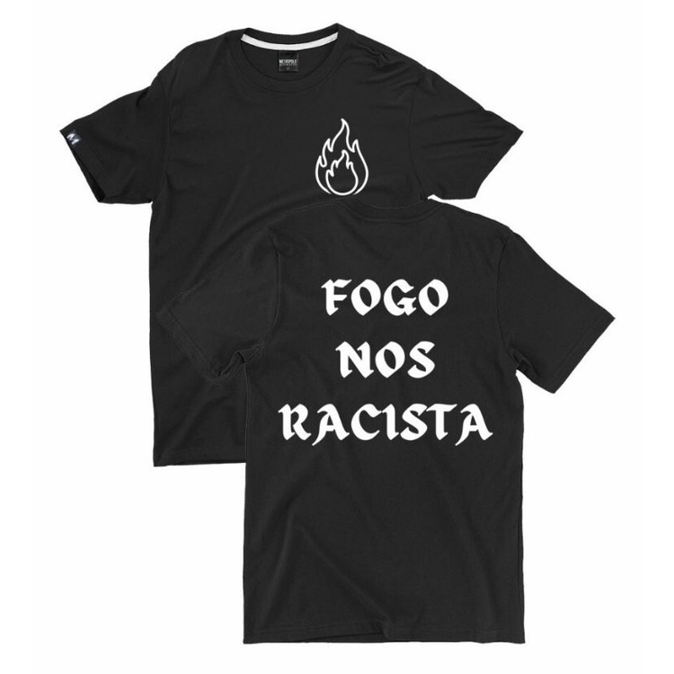 Camiseta T-Shirt Unissex Fogo Nos Racista
