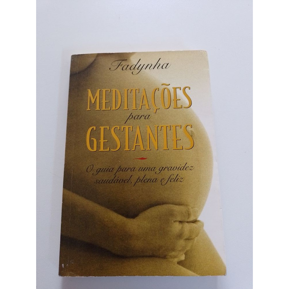 Livro Meditações Para Gestantes Guia Para Uma Gravidez X719 | Shopee Brasil