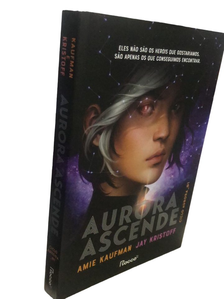 Aurora Ascende (Ciclo Aurora #1) - Amie Kaufman, Jay Kristoff