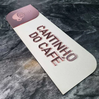 Placa "Cantinho do Café" em Acrílico Rose Gold com MDF Branco Laminado