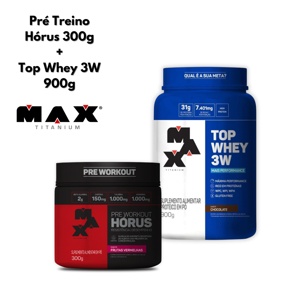 Kit Pré Treino Hórus 300g + Top Whey 3W 900G – Max Titanium