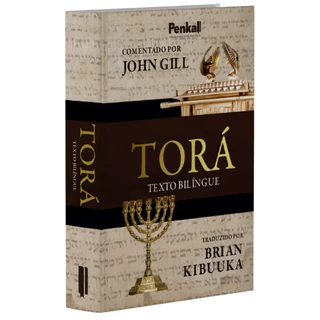 Torá | Texto Bilíngue | John Gill Comentado por John Gill / Traduzido por Brian Gordon Kibuuka