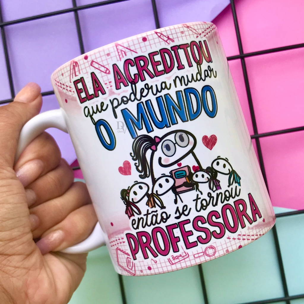 Caneca Xicara De Porcelana 325 Ml Professora Ou Professor Ela Acreditou ...