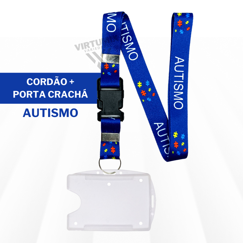 Kit Cordão Autista Autismo Azul com Porta Crachá Horizontal e Vertical Transparente