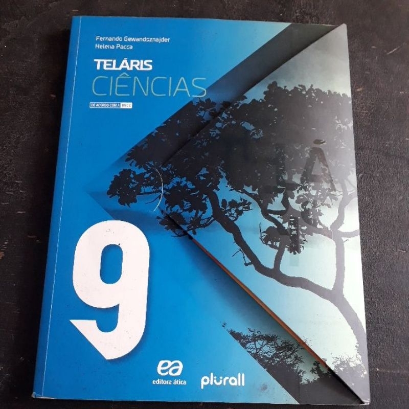 Teláris Ciências 9°ano (Fernando Gewandsznajder e Helena Pacca ...