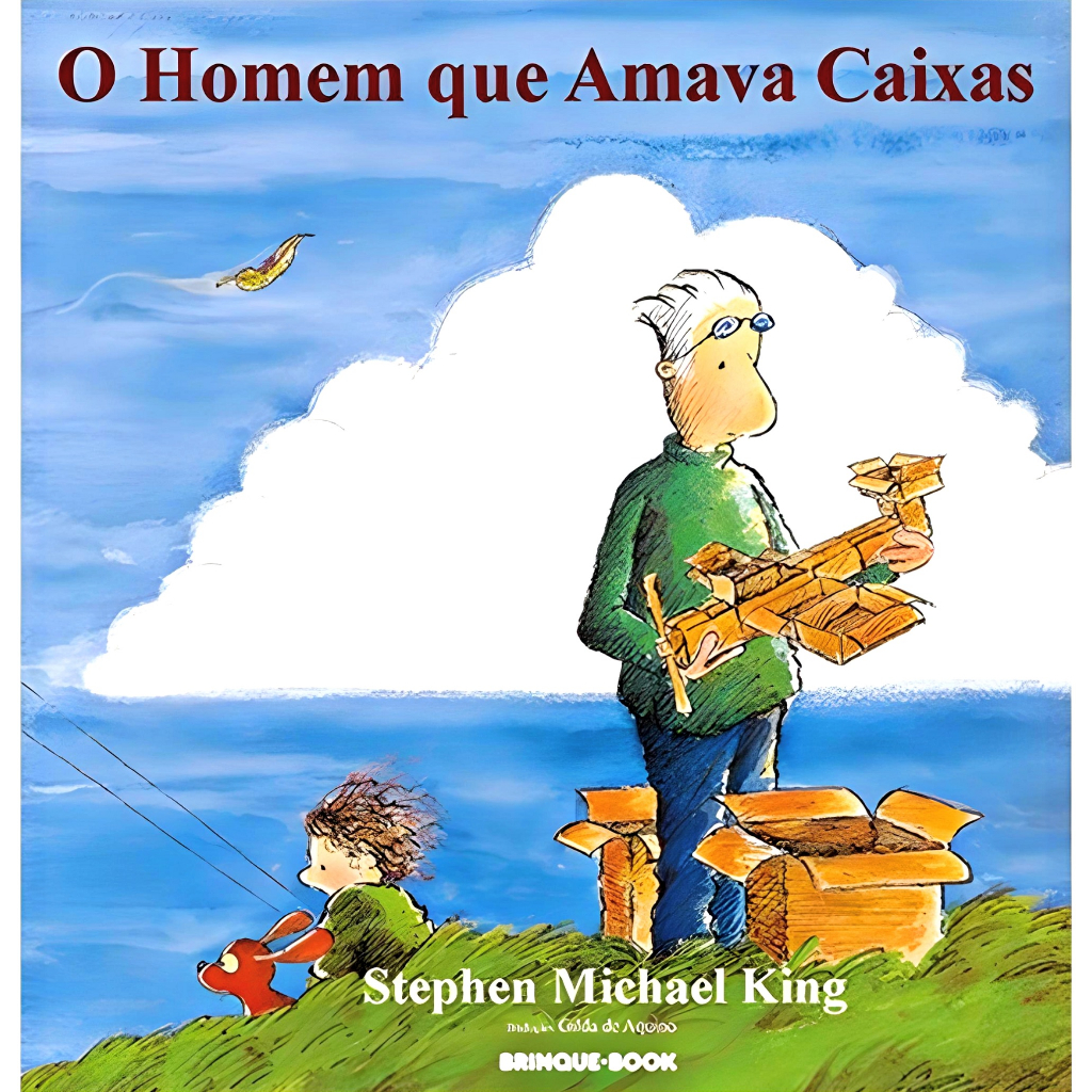 O Homem Que Amava Caixas Livro Infantil Infantojuvenil Autor Stephen Michael King Editora 0291