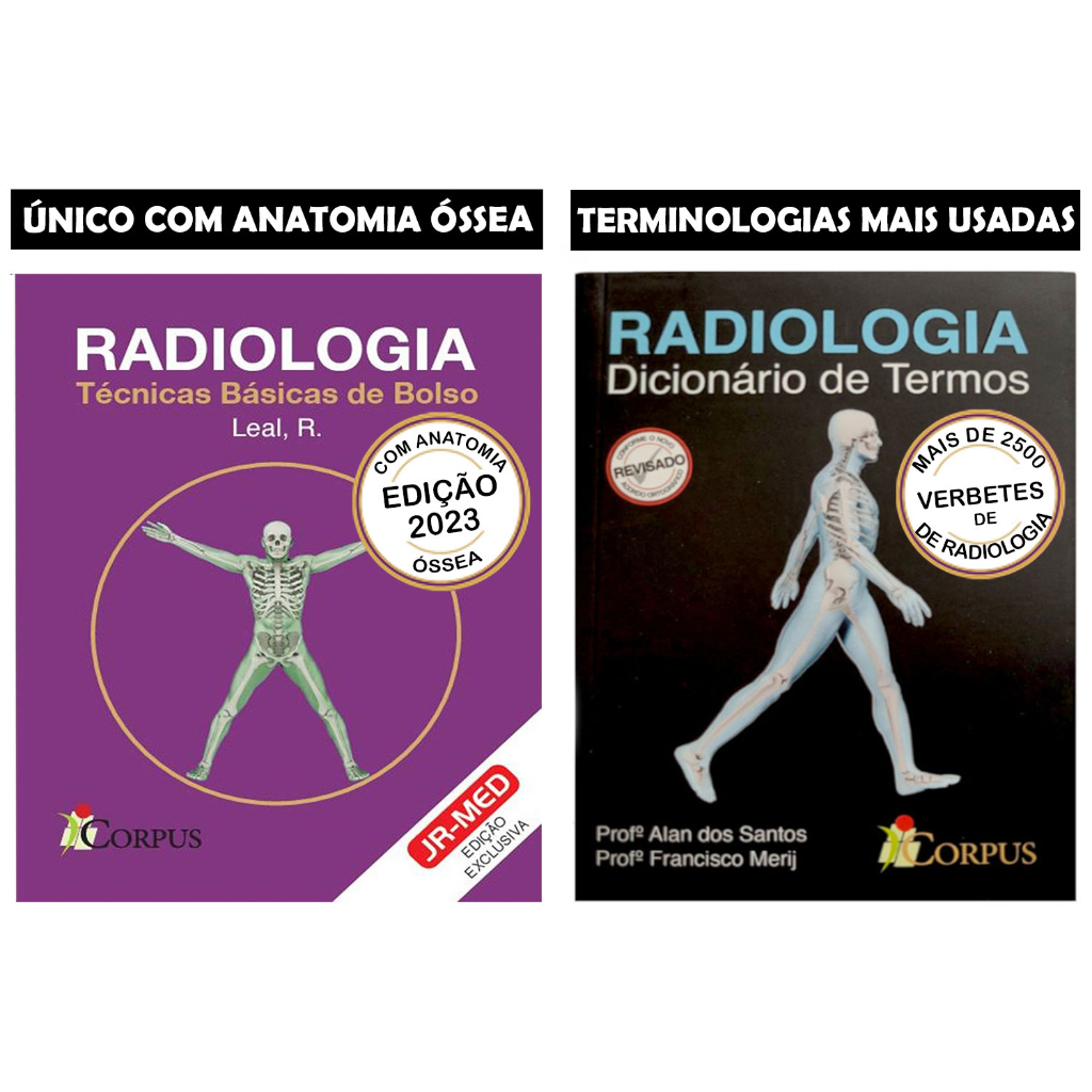 NOVO Radiologia Técnicas Básicas de Bolso Posicionamento Edição 2023 com Anatomia óssea + Dicionário de Termos em Radiologia