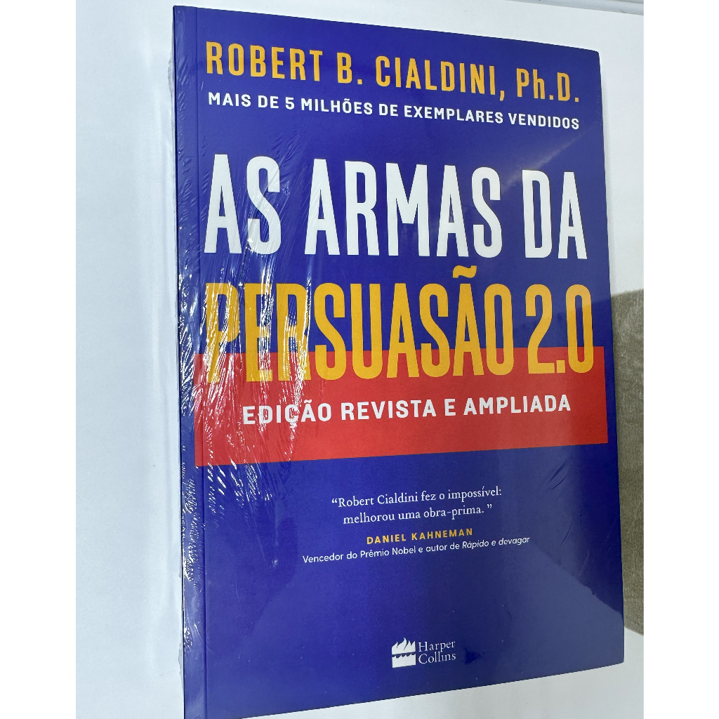 As armas da persuasão 2.0: Edição revista e ampliada