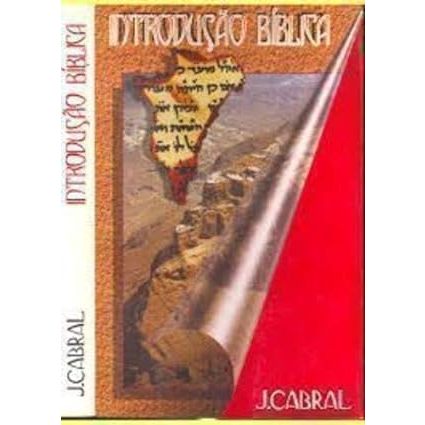 Introdução Bíblica - J. Cabral