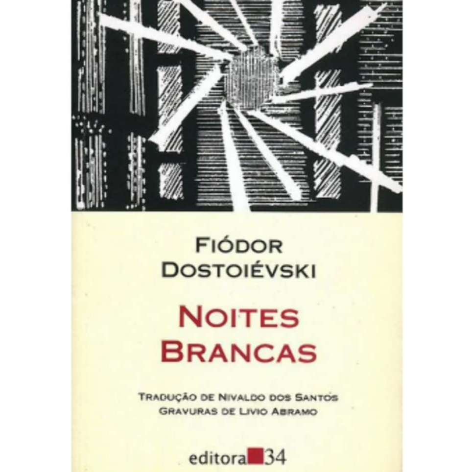 Noites Brancas - Fiódor Dostoiévski
