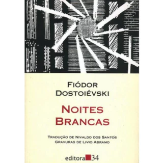 Noites Brancas - Fiódor Dostoiévski