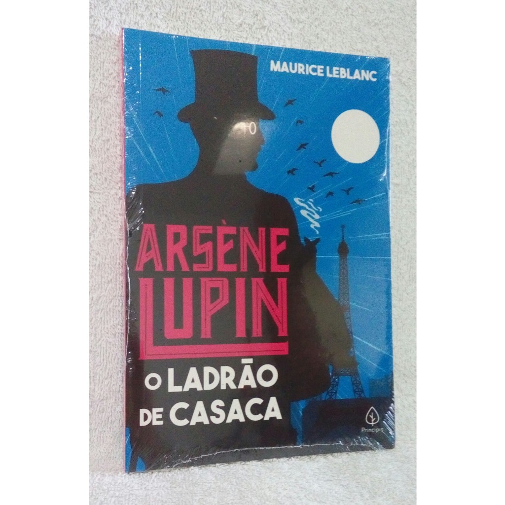 Livro - Arsène Lupin O Ladrão De Casaca - Maurice Leblanc - Novo