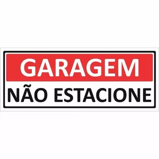 Placa garagem nao estacione 10x30cm
