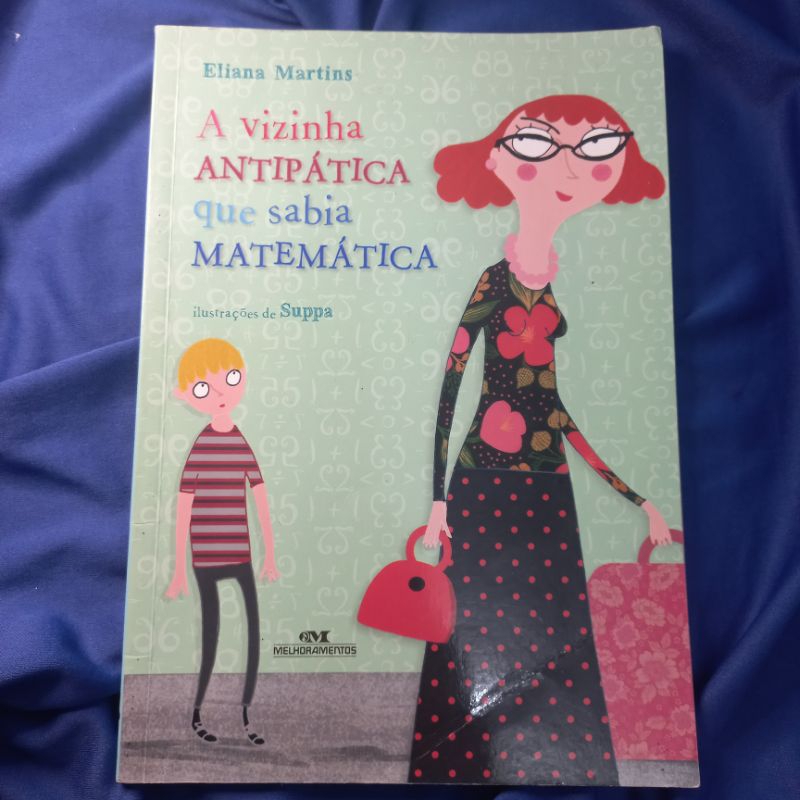 A Vizinha Antipática Que Sabia Matemática: Eliana Martins | Shopee Brasil