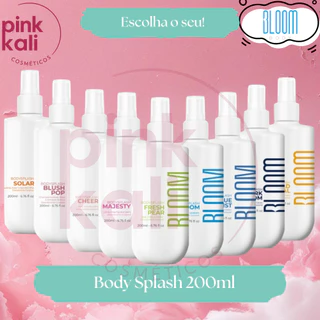 Escolha o seu: Body Splash Desodorante Colônia 200ml BLOOM BODY BR Corporal Perfumado Feminino Unissex