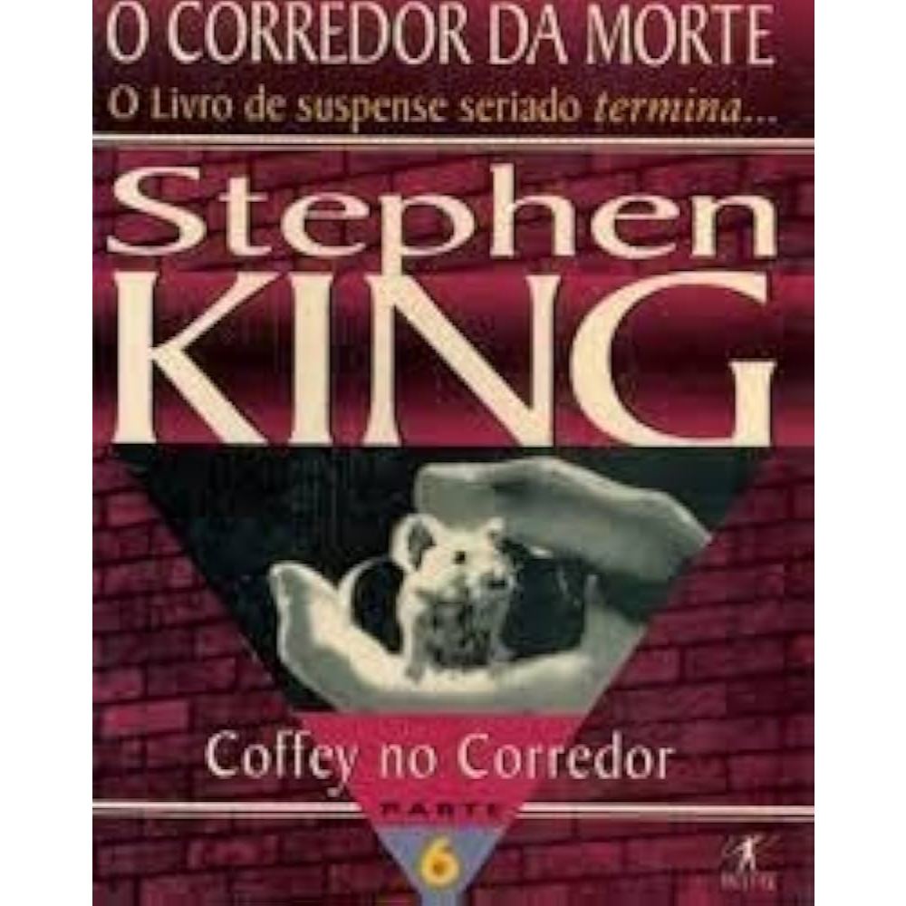 O Corredor da Morte - Coffey no Corredor - Volume 6 - Stephen King ...