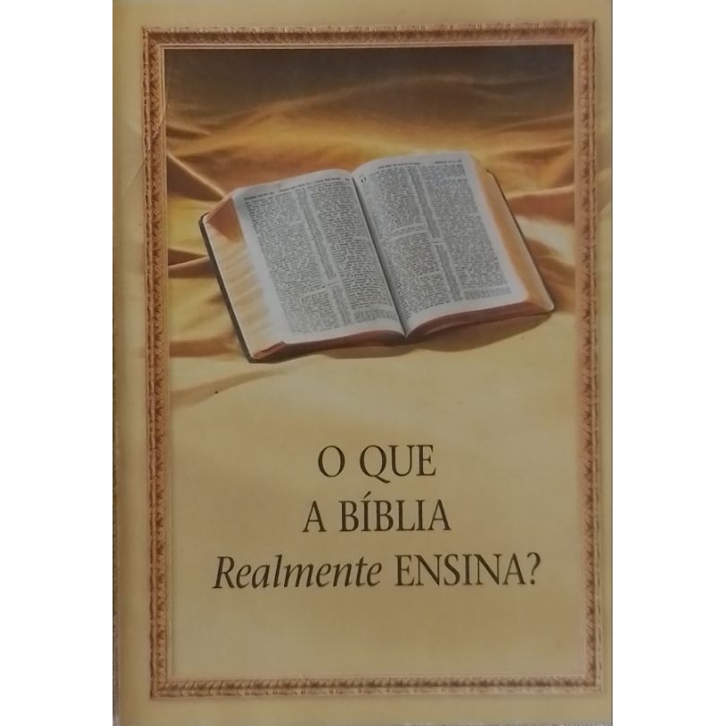 Livro O Que a Bíblia Realmente Ensina | Shopee Brasil