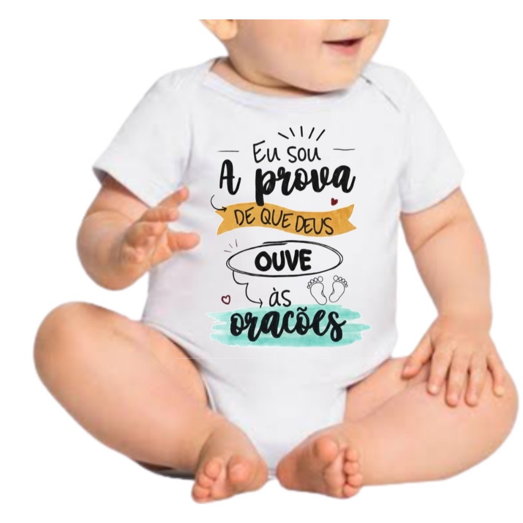 Body Bebê Infantil Personalizados EU SOU A PROVA QUE DEUS OUVE AS ...