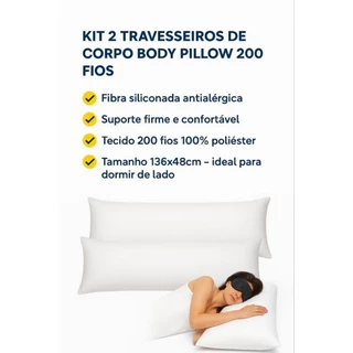 Kit 2 Travesseiros de Corpo Body Pillow – 200 Fios, Fibra Siliconada, 100% Poliéster, Suporte Firme