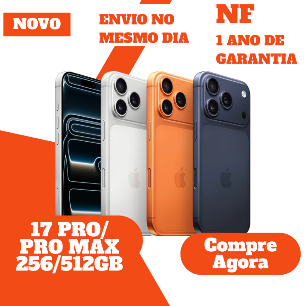 iPhone 17 Pro / 17 Pro Max 256GB / 512GB • Novo Original NF Lacrado