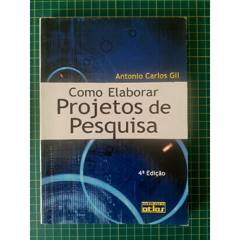 Como Elaborar Projetos de Pesquisa | Antonio Carlos Gil Ed. Atlas ...