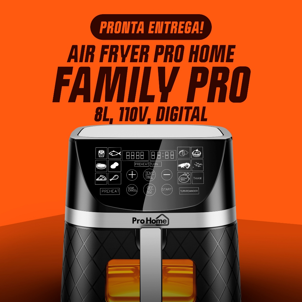 Air Fryer Fritadeira Elétrica ProHome FamilyPRO 8L, Digital, Visor, Sem Óleo, Timer, Preto/Inox,110V