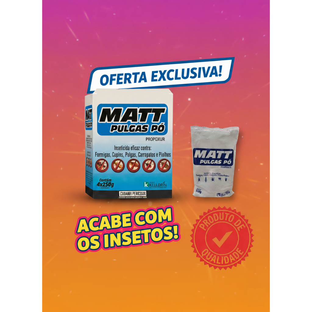 MATT INSETICIDA PÓ | MATA PULGAS, FORMIGAS, CARRAPATOS, CUPINS E ...