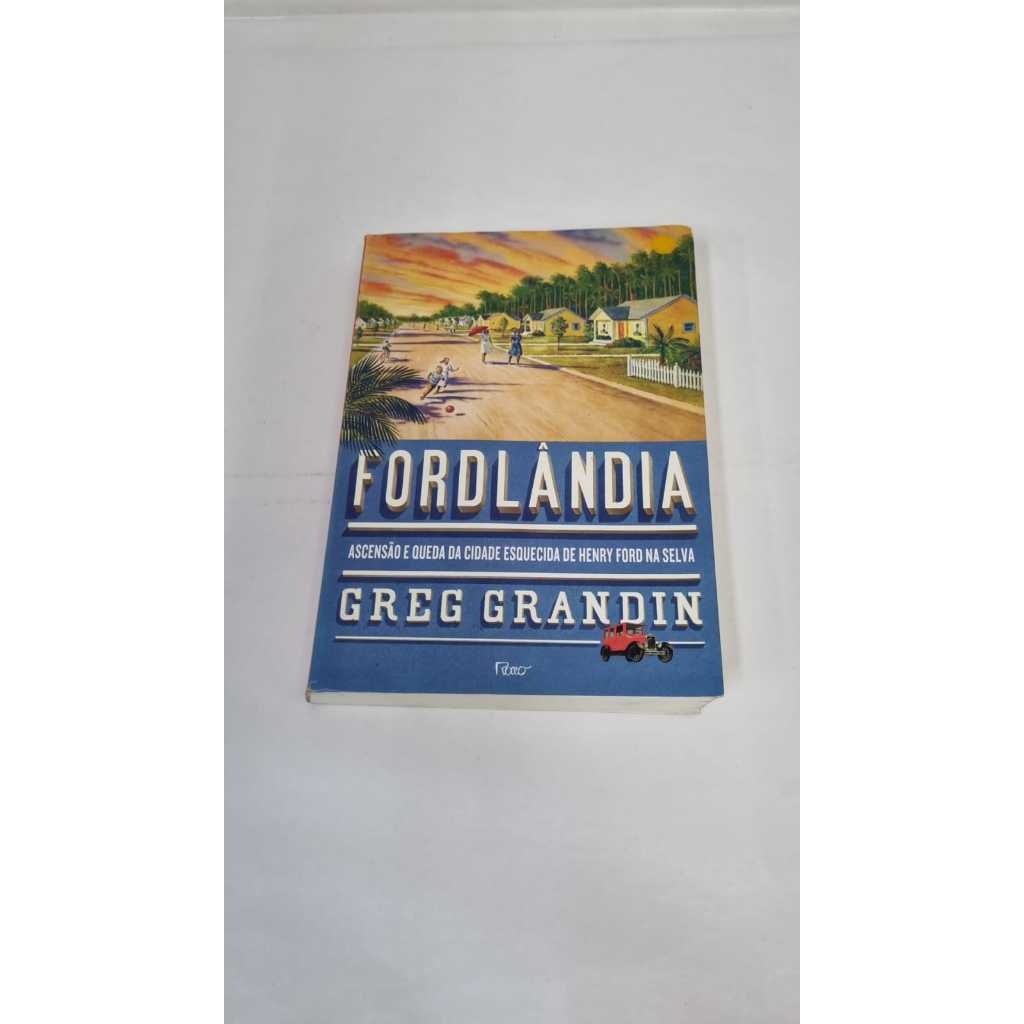 Livro Fordlândia Greg Grandin A5711