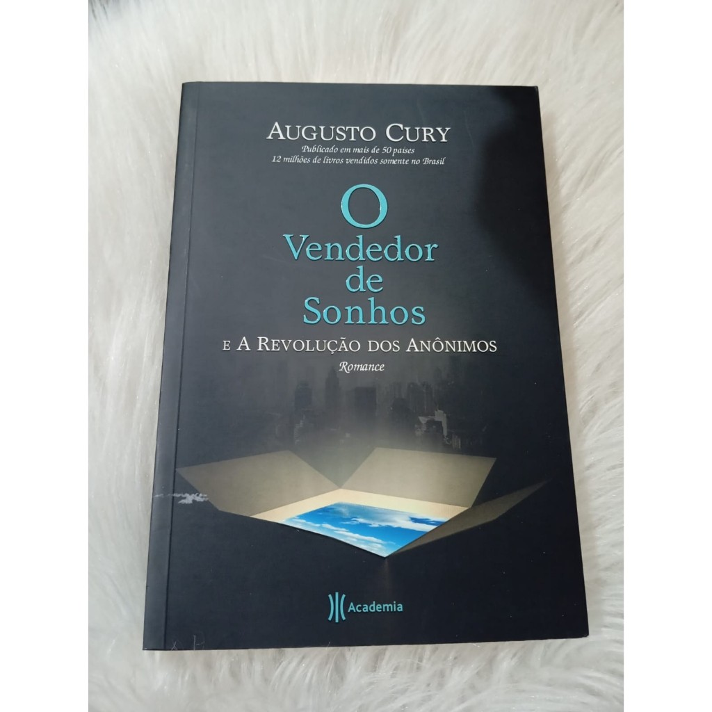 Livro O Vendedor de Sonhos e a Revolução dos Anônimos de Augusto Cury ...