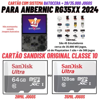 Cartão para Anbernic RG35xx+ 2024 com Sistema Batocera + 35mil Jogos Cartão Sandisk Original Classe 10 em Oferta na Shopee