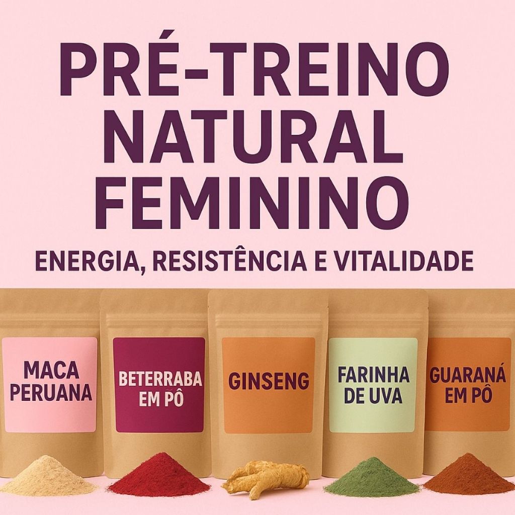 Pré-Treino Natural Feminino em Pó – Energia, Disposição e Performance ...
