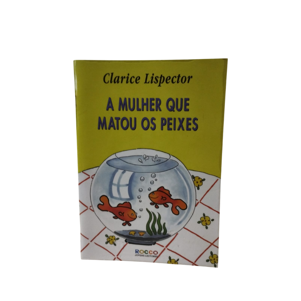 A Mulher Que Matou Os Peixes - Clarice Lispector | Shopee Brasil