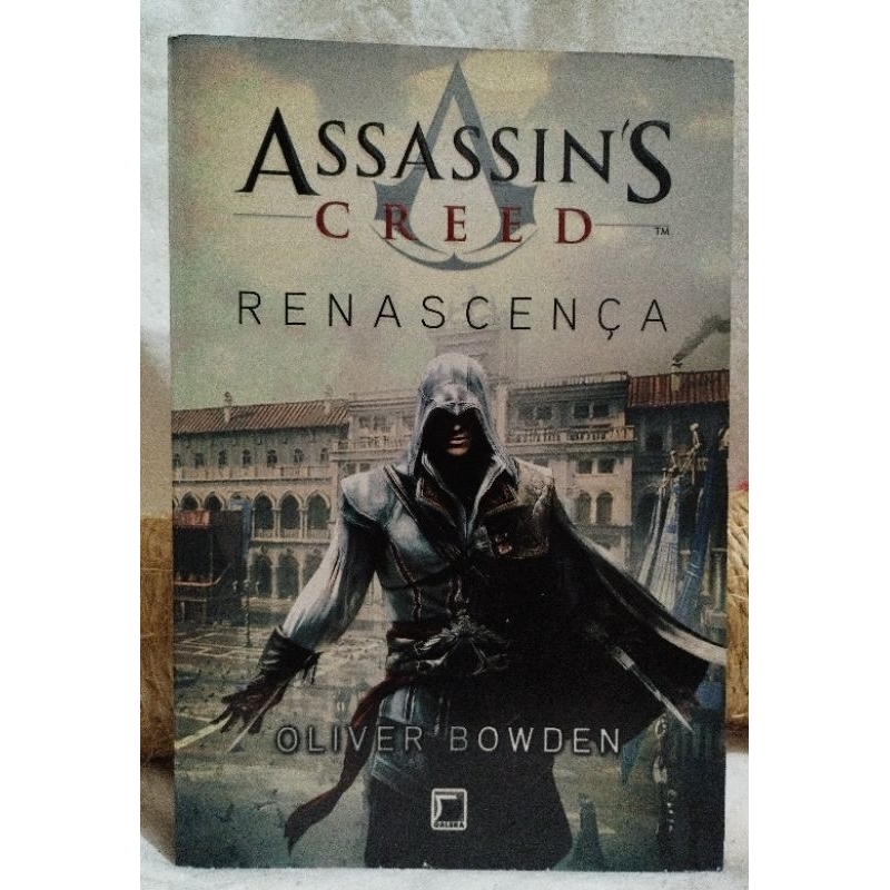 Assassin's Creed: Renascença - Oliver Bowden (4ª edição, 2011) | Shopee ...