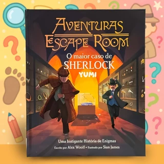 Livro Infantil Interativo Com Atividades Detetive - Aventuras Escape Room: O Maior Caso de Sherlock em Oferta na Shopee