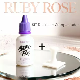 Diluidor De Maquiagem - Stay Fix Ruby Rose + Compactador de Maquiagem