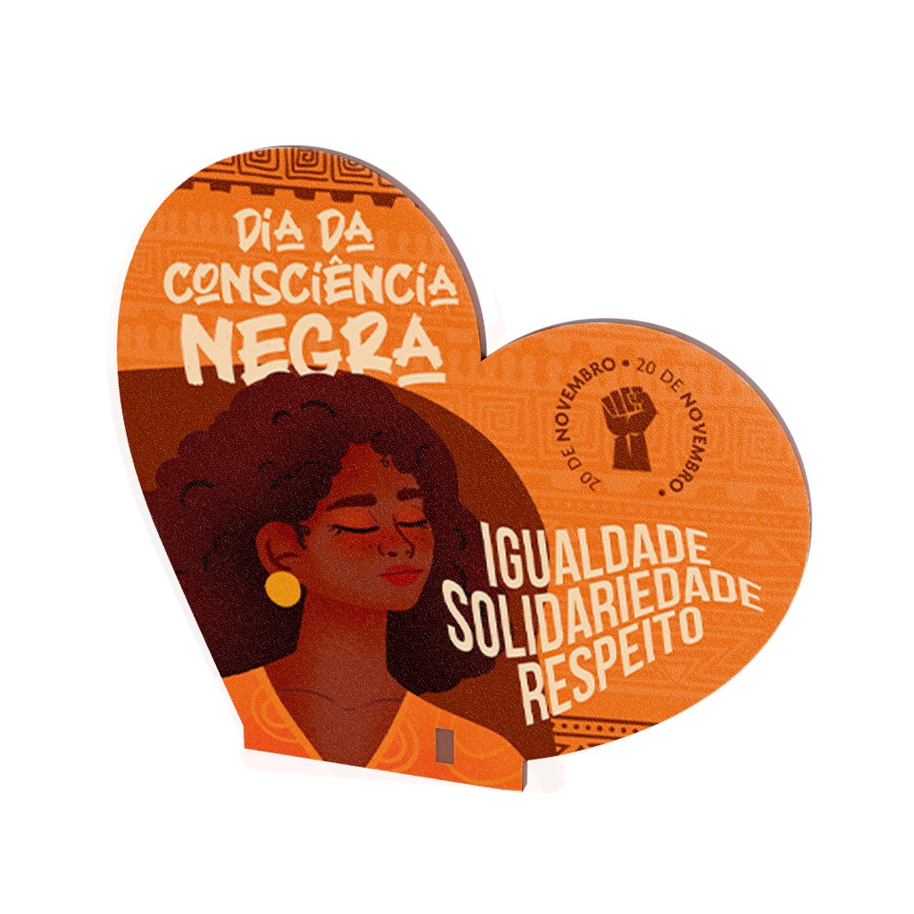Coração "Respeito não tem cor, tem Consciência" Dia da Consciência Negra