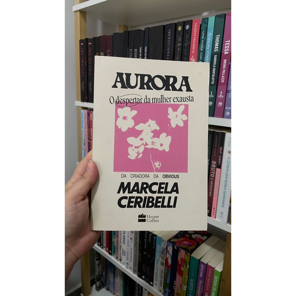 Aurora, o despertar da mulher exausta - Marcela Ceribelli | Shopee Brasil