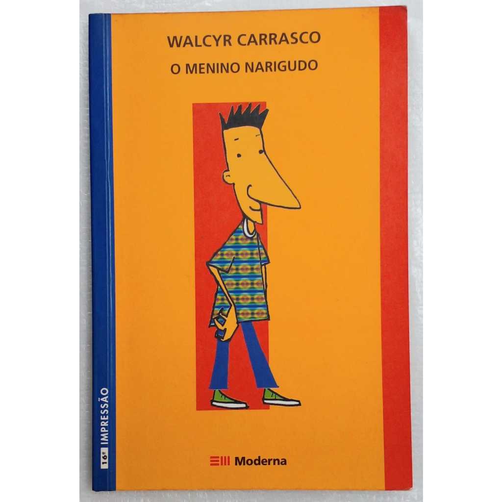 Livro Livro O Menino Narigudo – Walcyr Carrasco | Editora Moderna ...