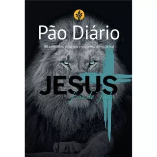 Pão Diário | 90 reflexões para seu momento devocional | Capa Leão de Judá em Oferta na Shopee