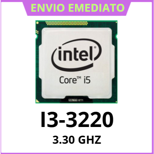 Processador Intel Core i3 / i5 / i7 socket 1155 / 1150 envio
