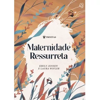 Maternidade Ressurreta Livro | Emily Jensen & Laura Wifler em Oferta na Shopee