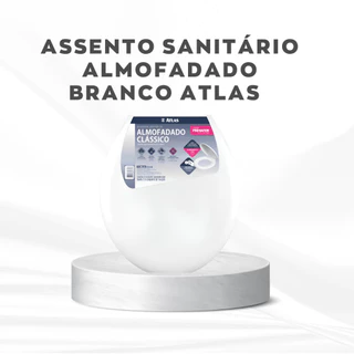 Assento Sanitário Almofadado Atlas Clássico Branco Conforto Macio Universal Tampa Vaso Resistente Higiênico